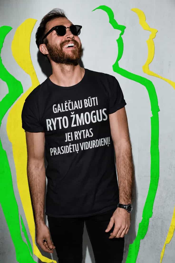 Juokingi marškinėliai ryto žmogus – GALĖČIAU BŪTI