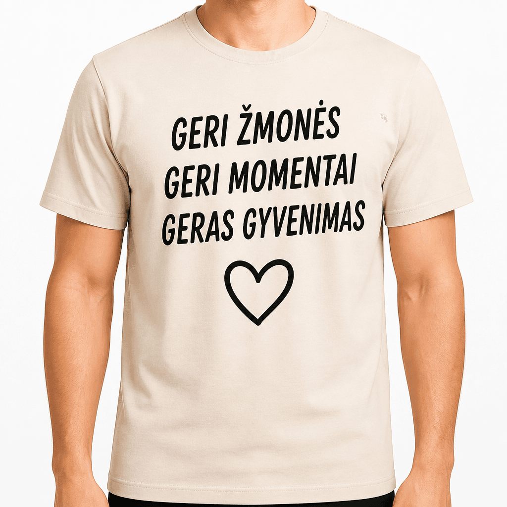Marškinėliai 18-mečiui – Geri žmonės geri momentai geras gyvenimas