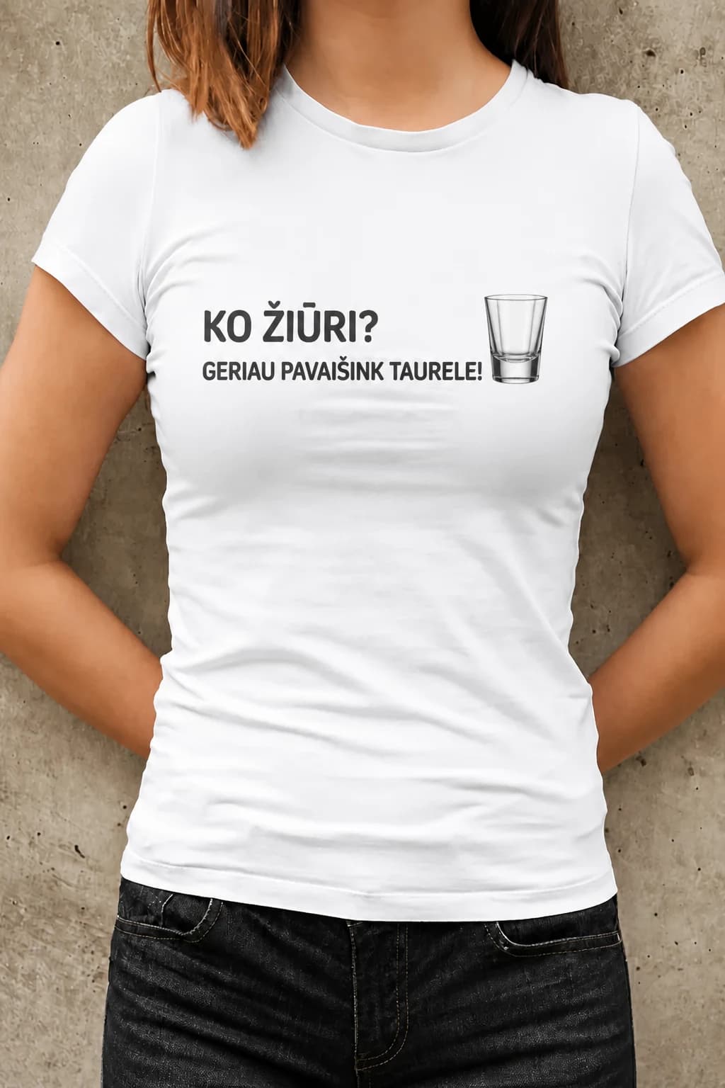 Juokingi marškinėliai „Ko žiūri? Geriau pavaišink taurele!“