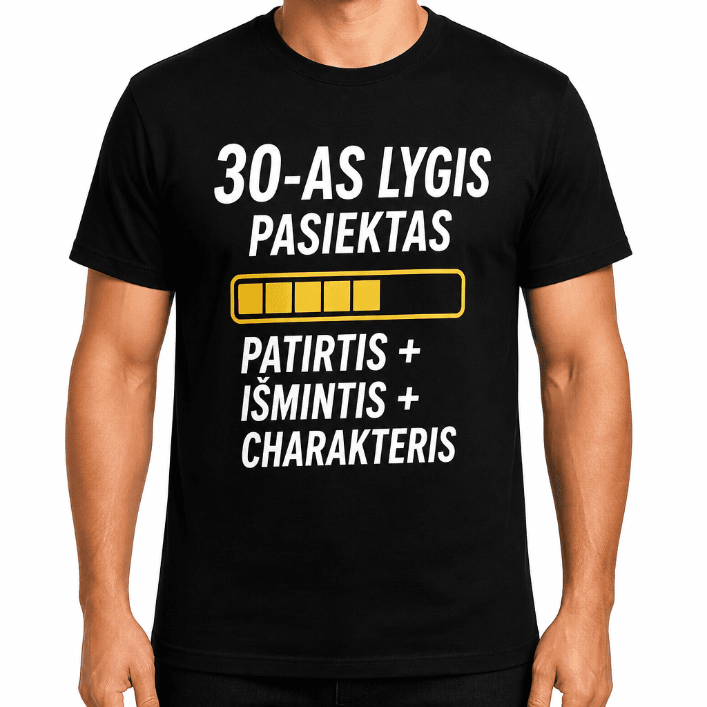 Marškinėliai 30-mečiui – 30-as lygis pasiektas patirtis + išmintis + charakteris