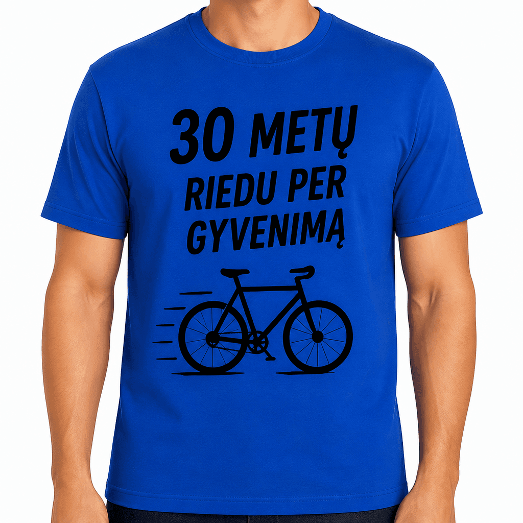 Marškinėliai 30-mečiui – 30 metų riedu per gyvenimą