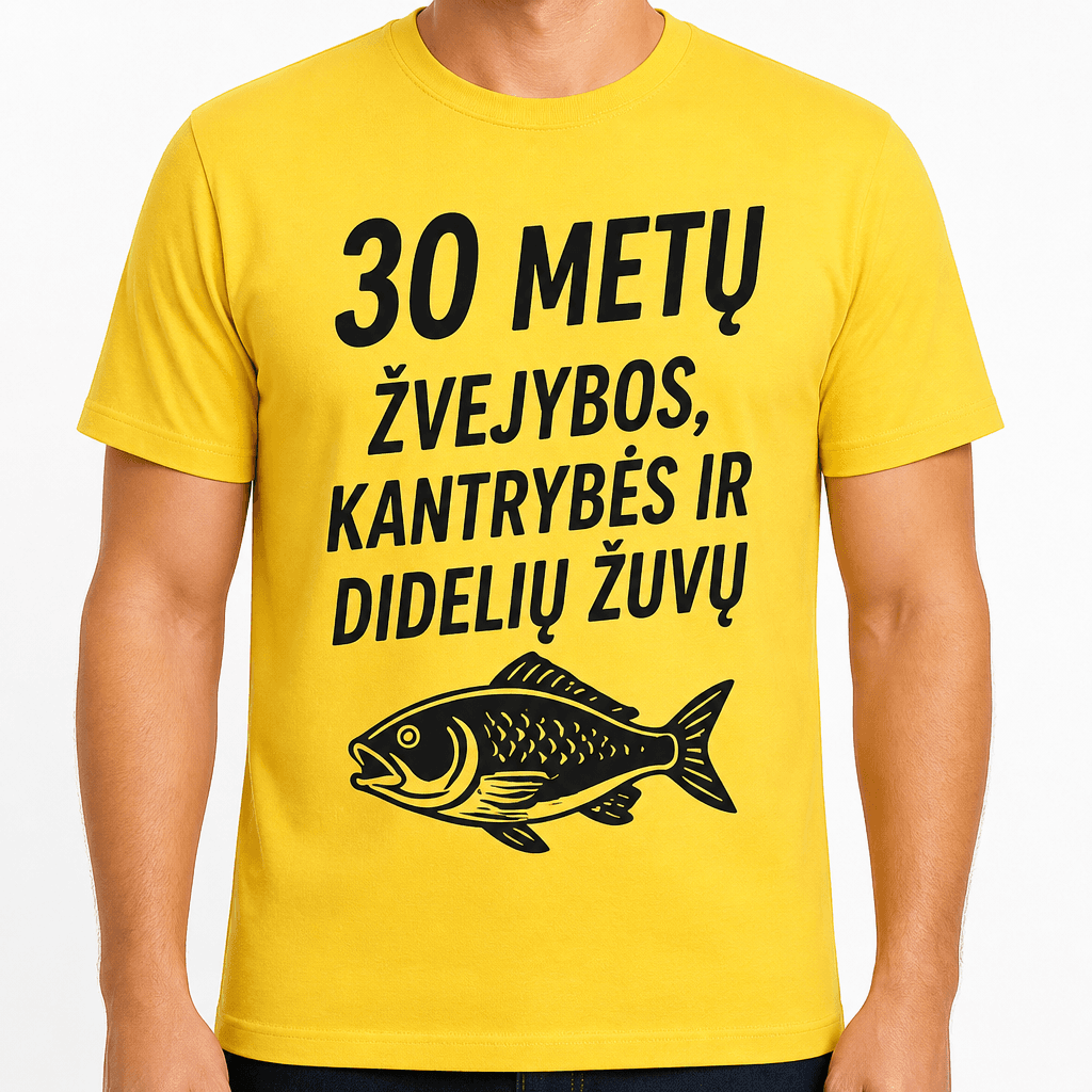 Marškinėliai 30-mečiui – 30 metų žvejybos, kantrybės ir didelių žuvų