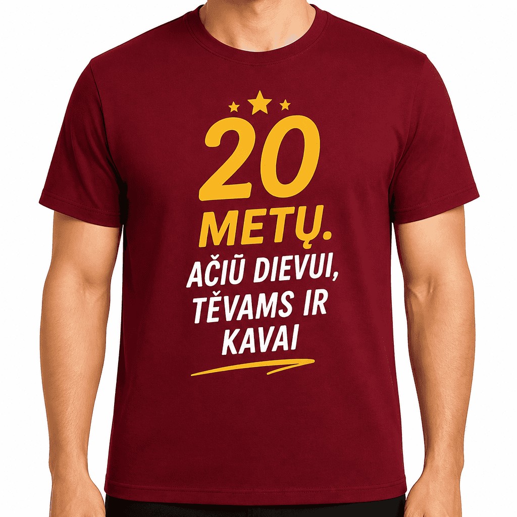 Marškinėliai 20-mečiui – 20 metų. Ačiū dievui, tėvams ir kavai