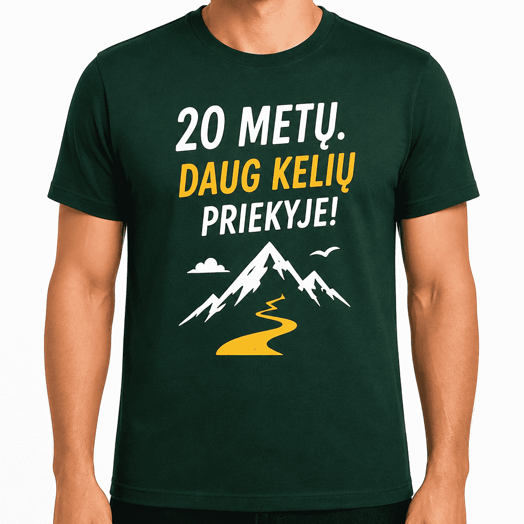 Marškinėliai 20-mečiui – 20 metų. Daug kelių priekyje!