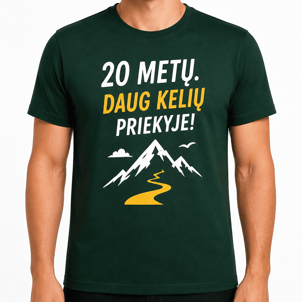 Marškinėliai 20-mečiui – 20 metų. Daug kelių priekyje!