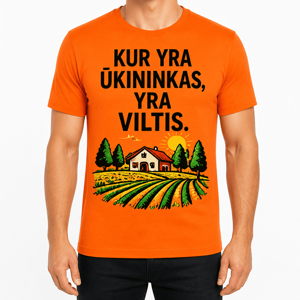 Marškinėlis ūkininkui – KUR YRA ŪKININKAS, YRA VILTIS.
