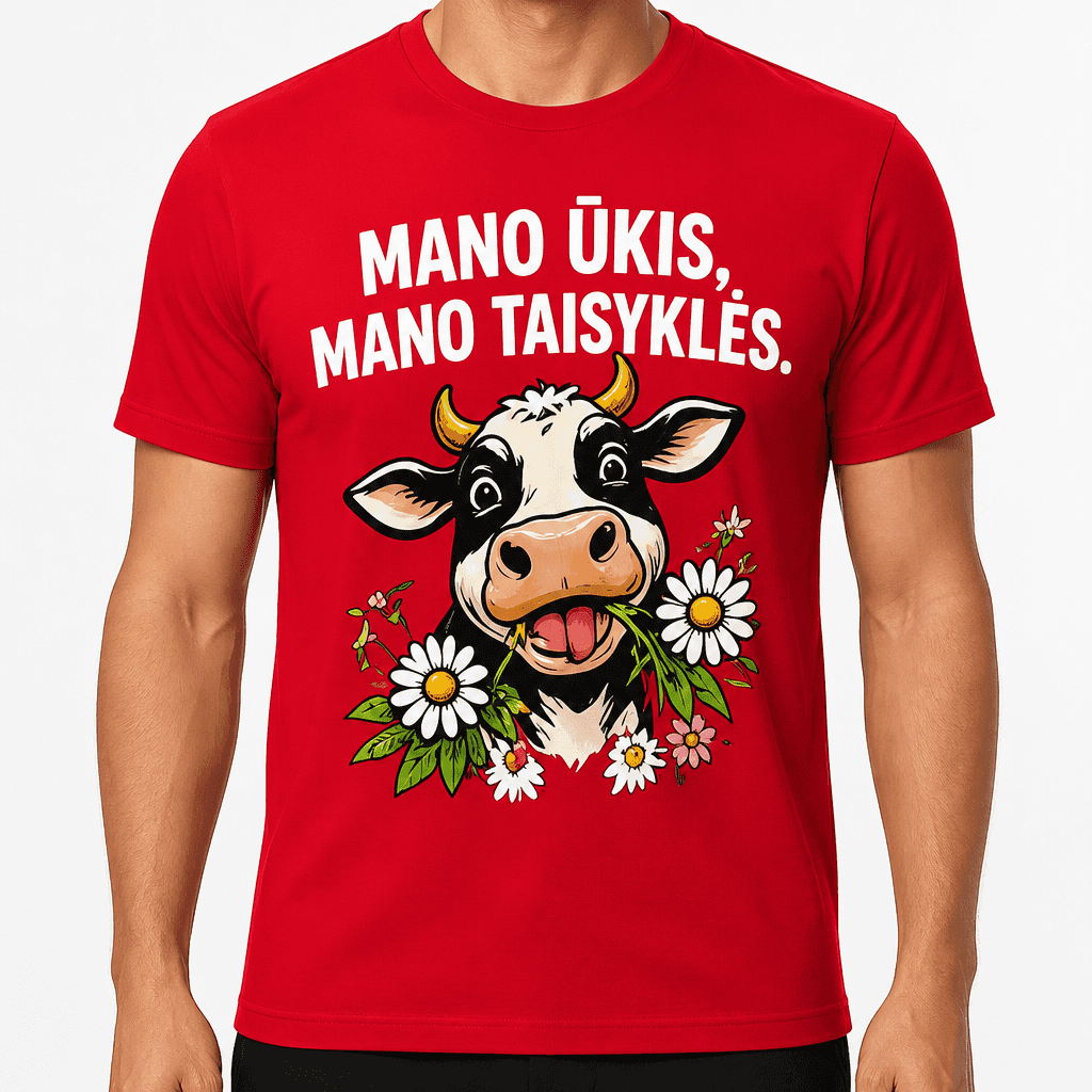 Marškinėlis ūkininkui – MANO ŪKIS, MANO TAISYKLĖS.