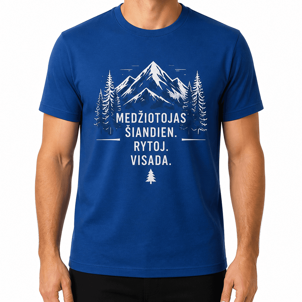 Medžiotojo marškinėlis – MEDŽIOTOJAS ŠIANDIEN. RYTOJ. VISADA.