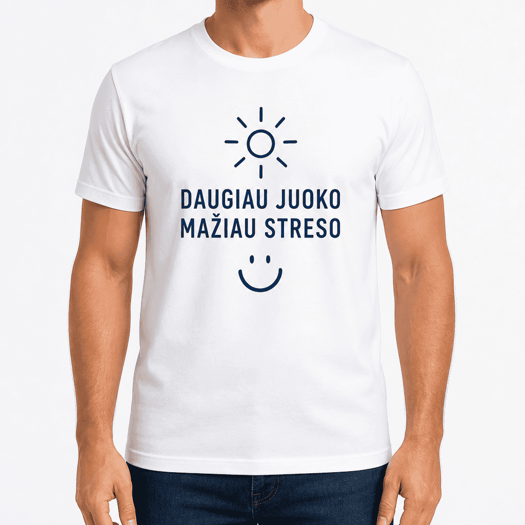 Marškinėlis kolegai – DAUGIAU JUOKO MAŽIAU STRESO