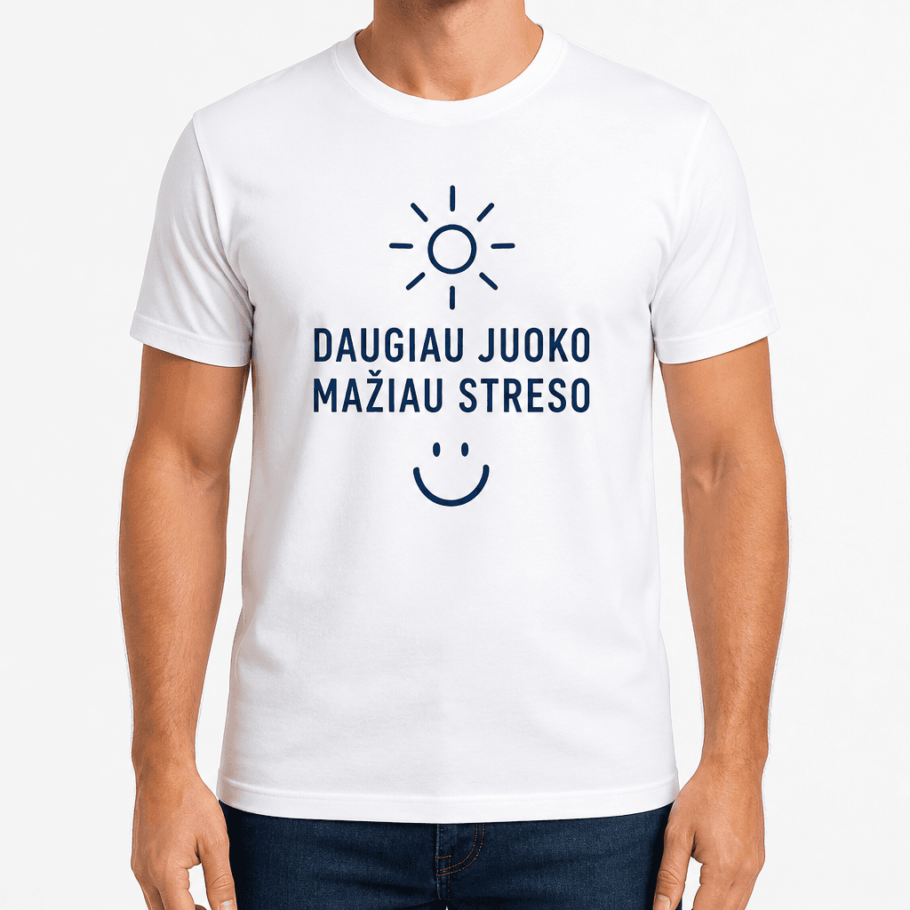 Marškinėlis kolegai – DAUGIAU JUOKO MAŽIAU STRESO
