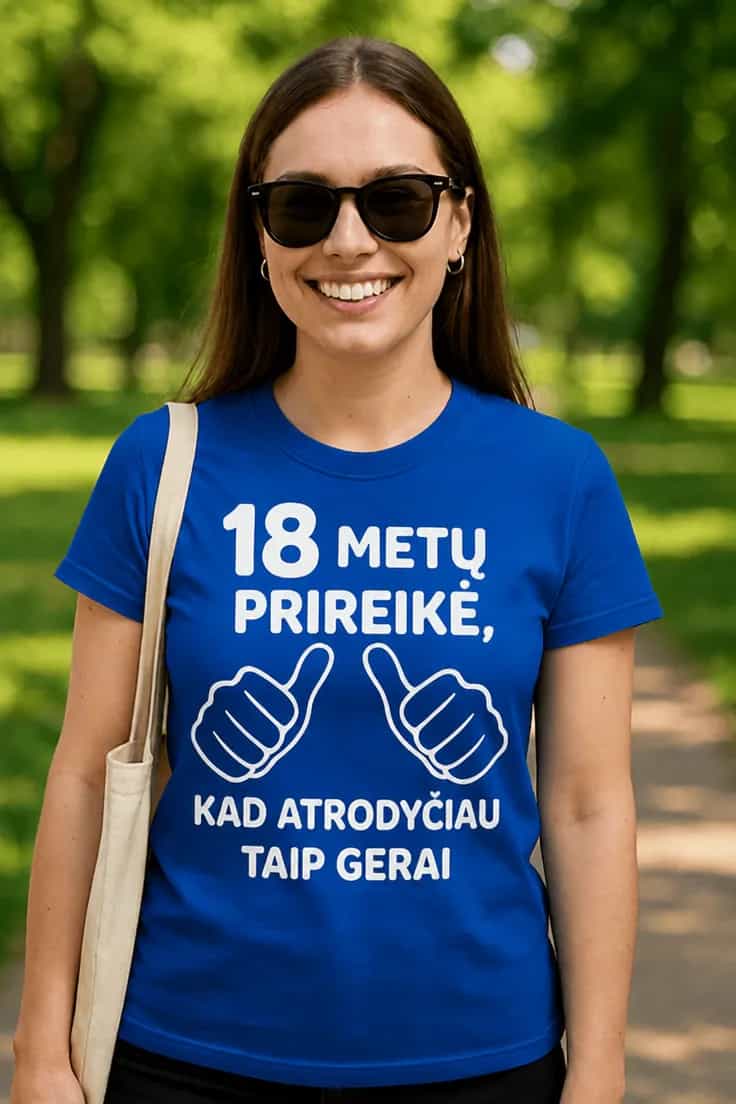 Juokingi marškinėliai 18 metų prireikė
