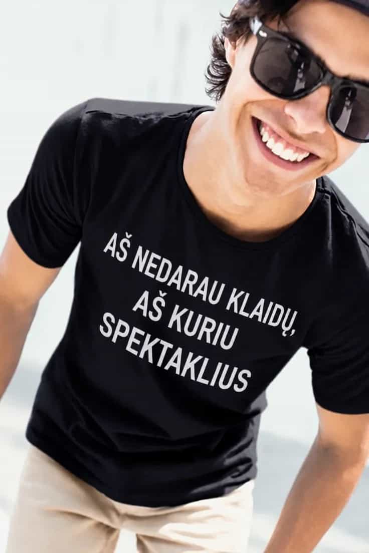 Juokingi marškinėliai Aš nedarau klaidų – AŠ NEDARAU