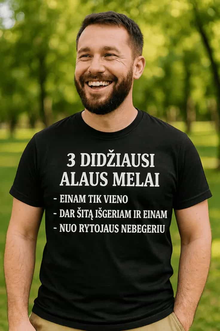 Juokingi marškinėliai apie alaus melus – 3 DIDŽIAUSI