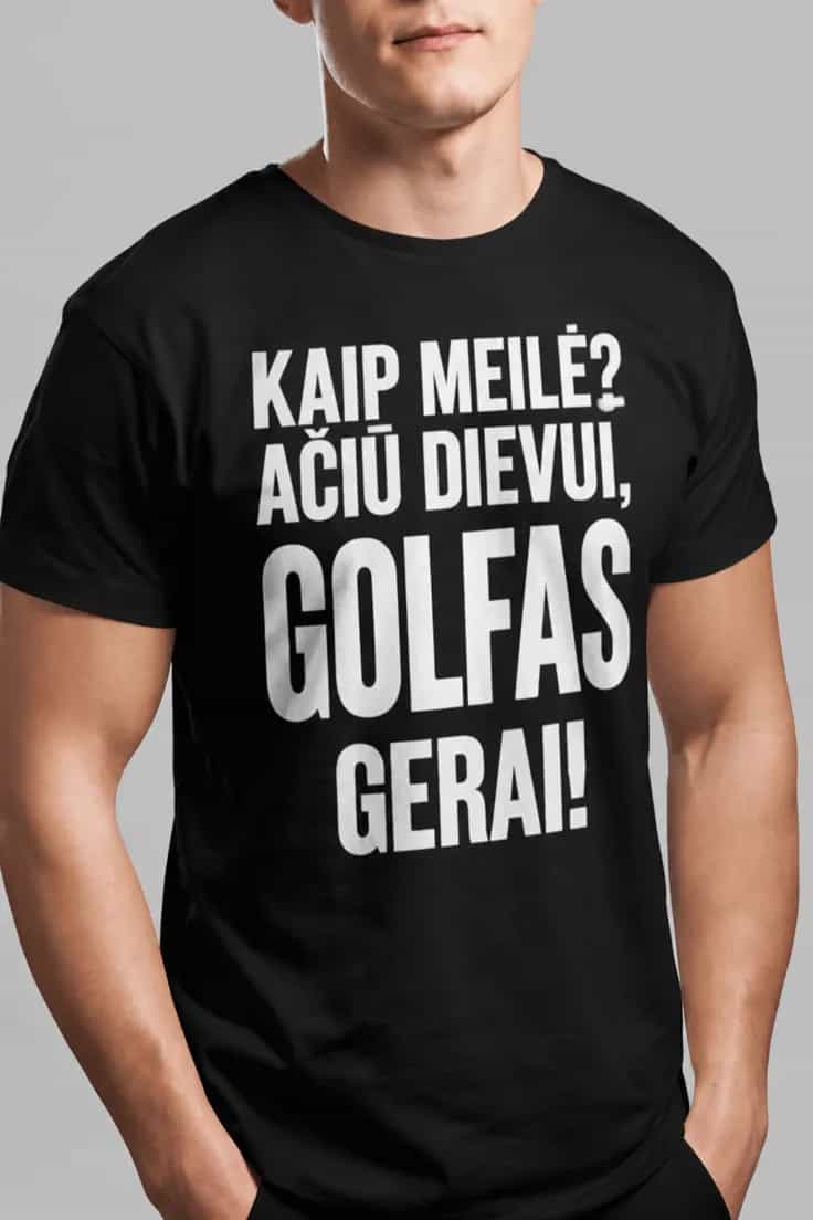 Juokingi marškinėliai Apie meilę ir golfą