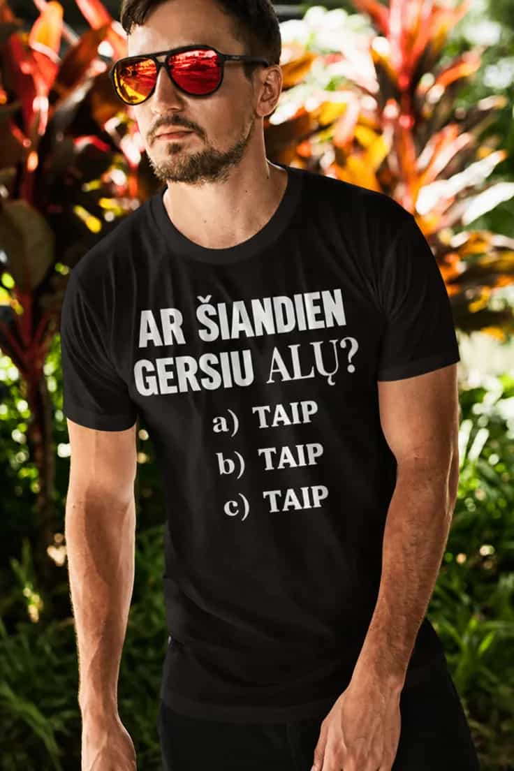 Juokingi marškinėliai Ar šiandien gersiu alų