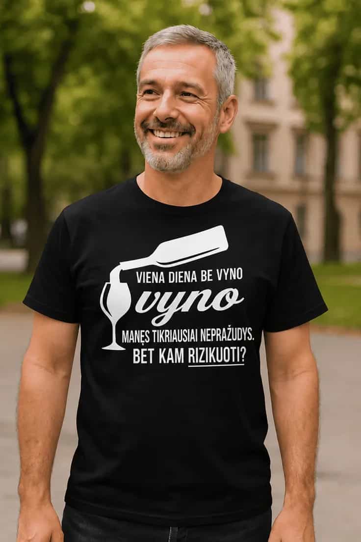 Juokingi marškinėliai Diena be vyno – VIENA DIENA