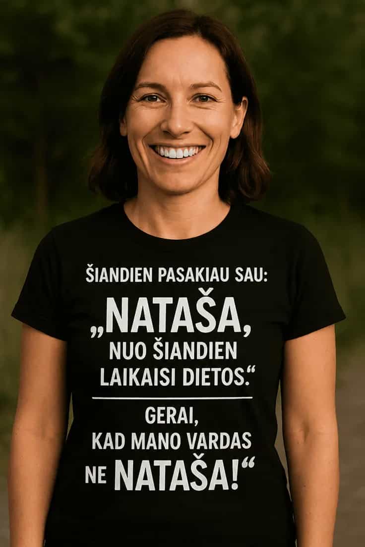 Juokingi marškinėliai Dieta su vardu – Nataša