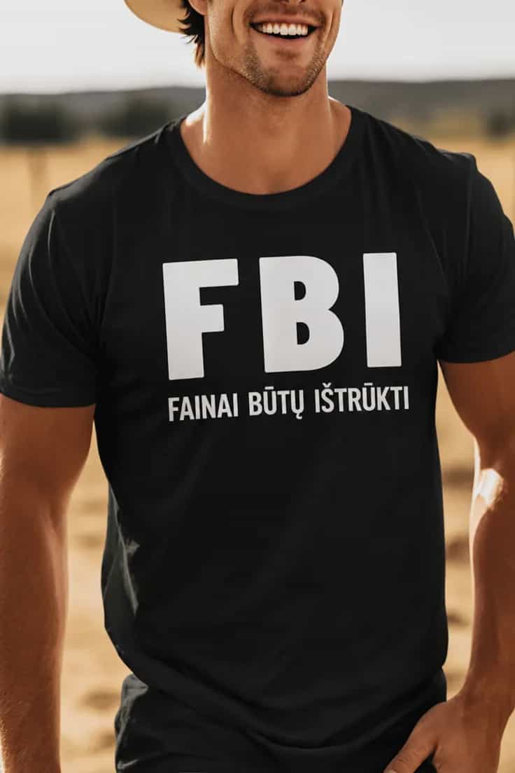 Juokingi marškinėliai FBI fainai būtų ištrūkti