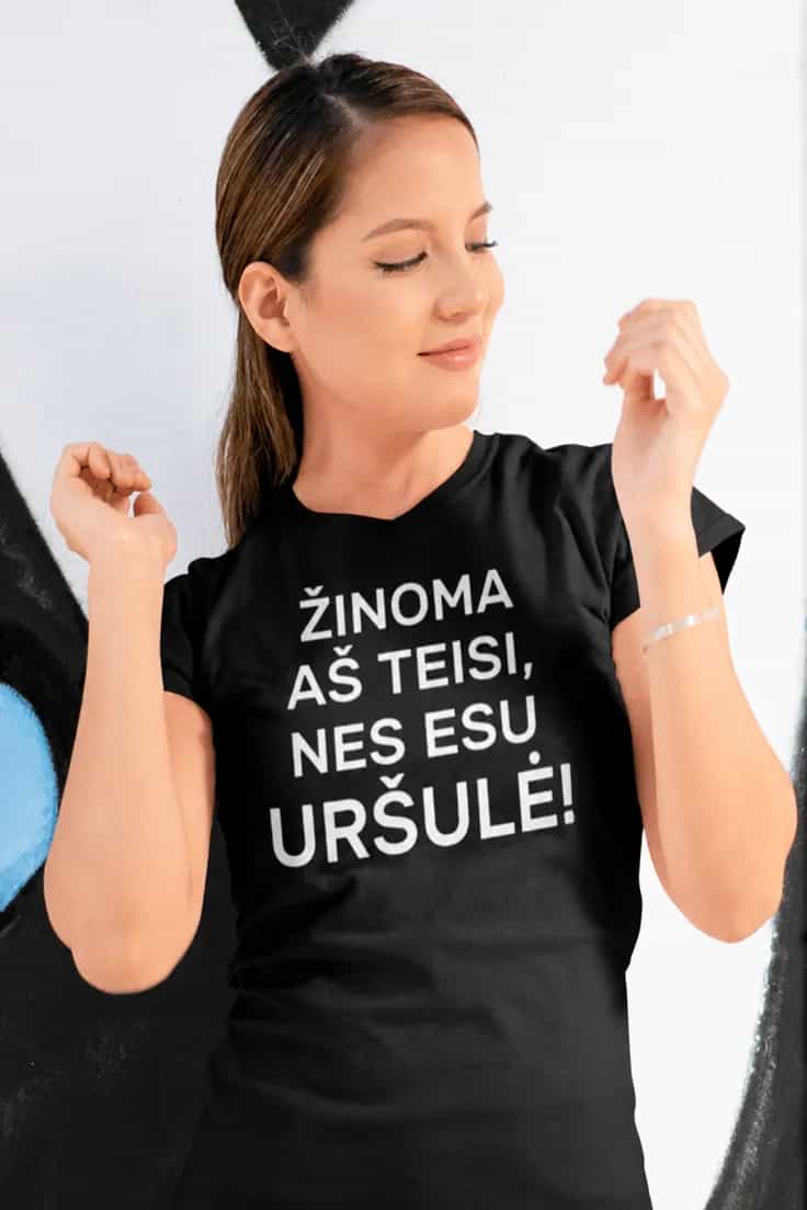 Juokingi marškinėliai Žinoma aš teisi su vardu