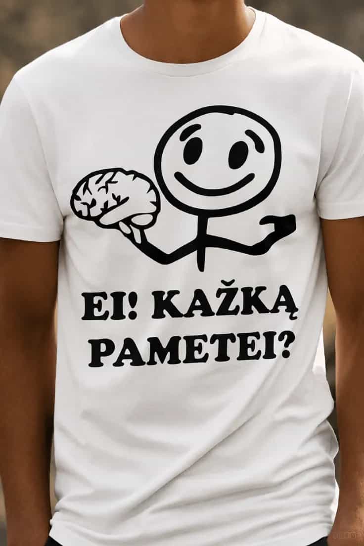 Juokingi marškinėliai kažką pametei – EI! KAŽKĄ