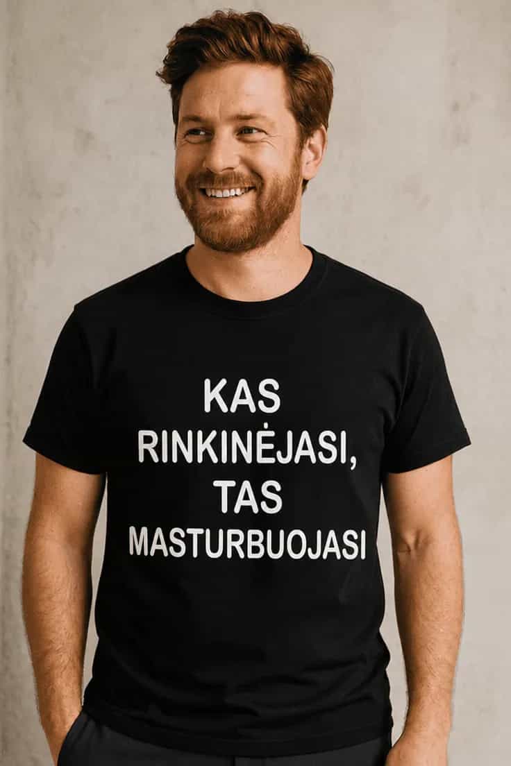 Juokingi marškinėliai Kas renkasi tas masturbuojasi