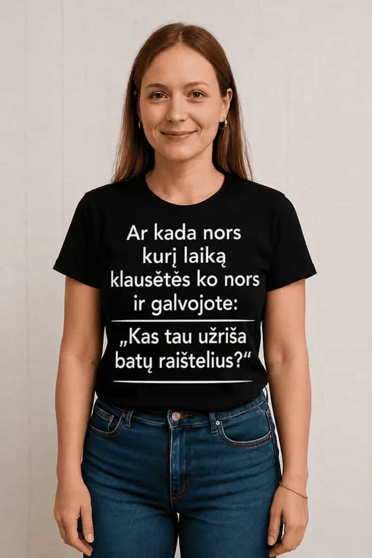 Juokingi marškinėliai Kas tau riša raištelius