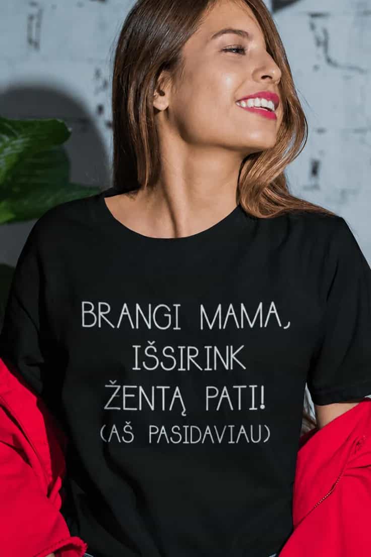 Juokingi marškinėliai Mama išsirink žentą pati