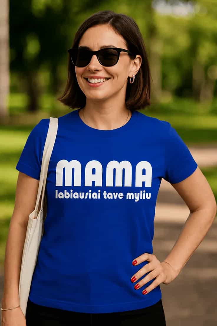 Juokingi marškinėliai Mamai – MAMA labiausiai tave myliu
