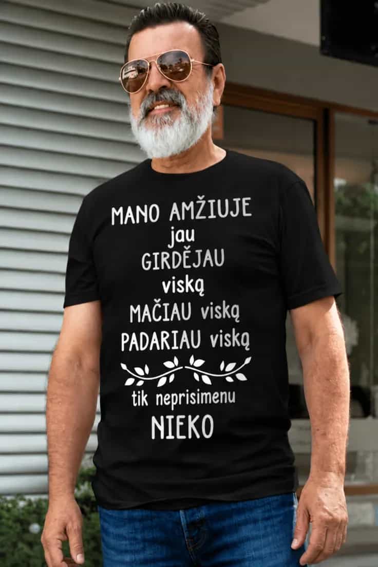 Juokingi marškinėliai Mano amžiuje – MANO AMŽIUJE