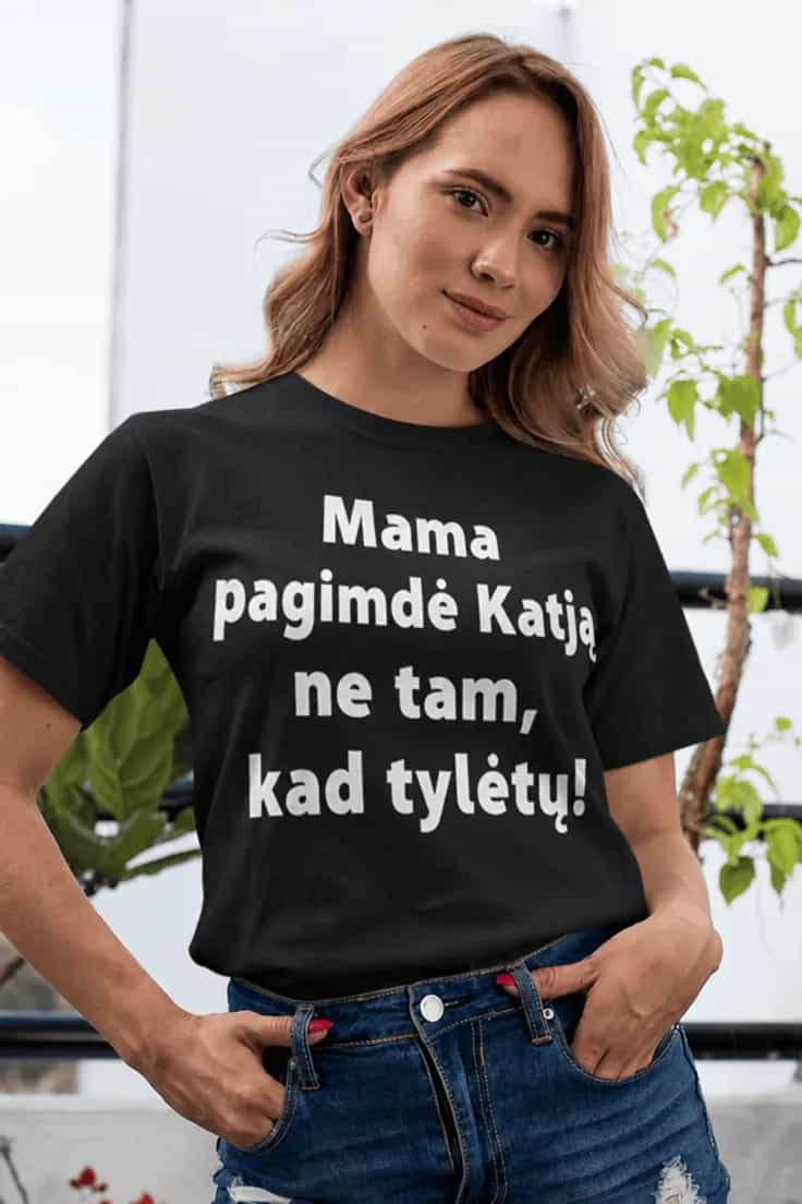 Juokingi marškinėliai Ne tam kad tylėtų su vardu