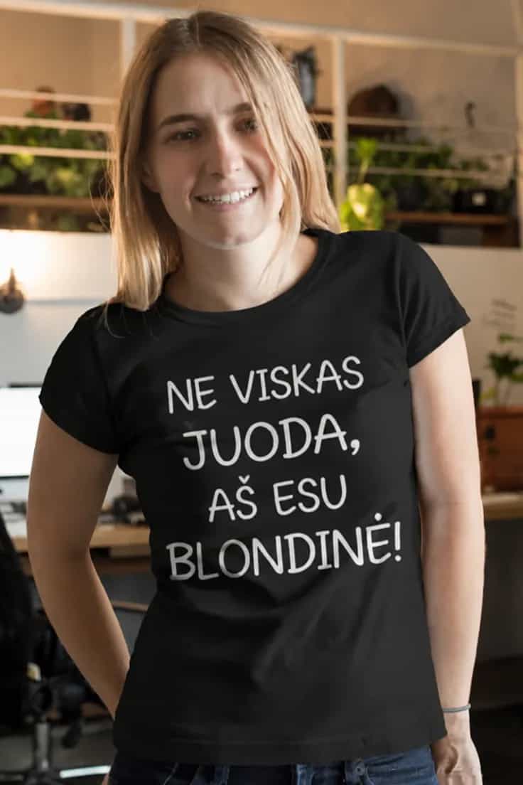 Juokingi marškinėliai Ne viskas juoda – blondinė