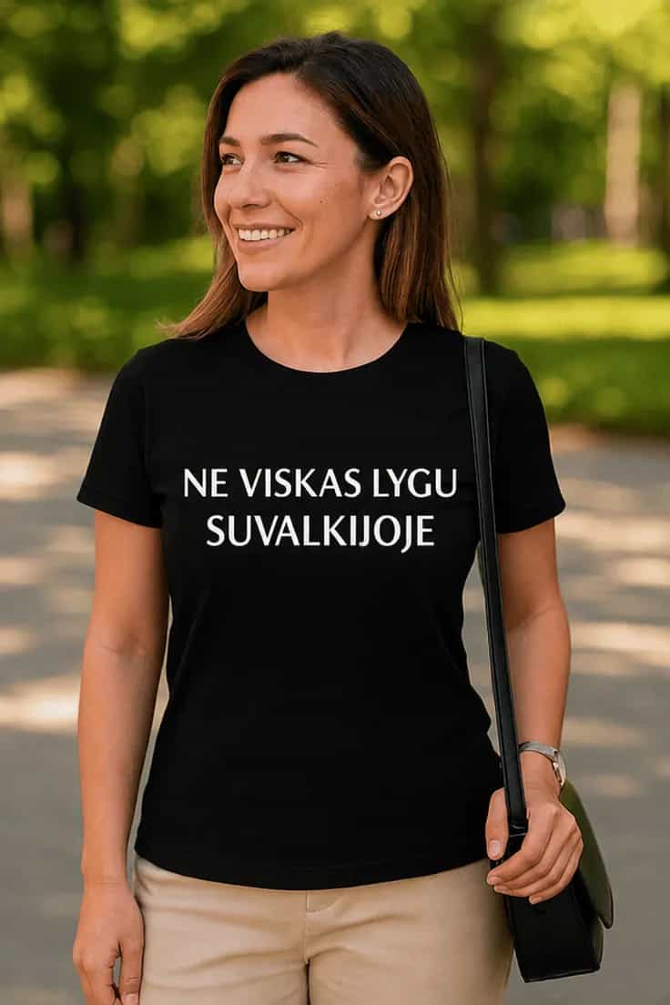 Juokingi marškinėliai Ne viskas lygu Suvalkijoje