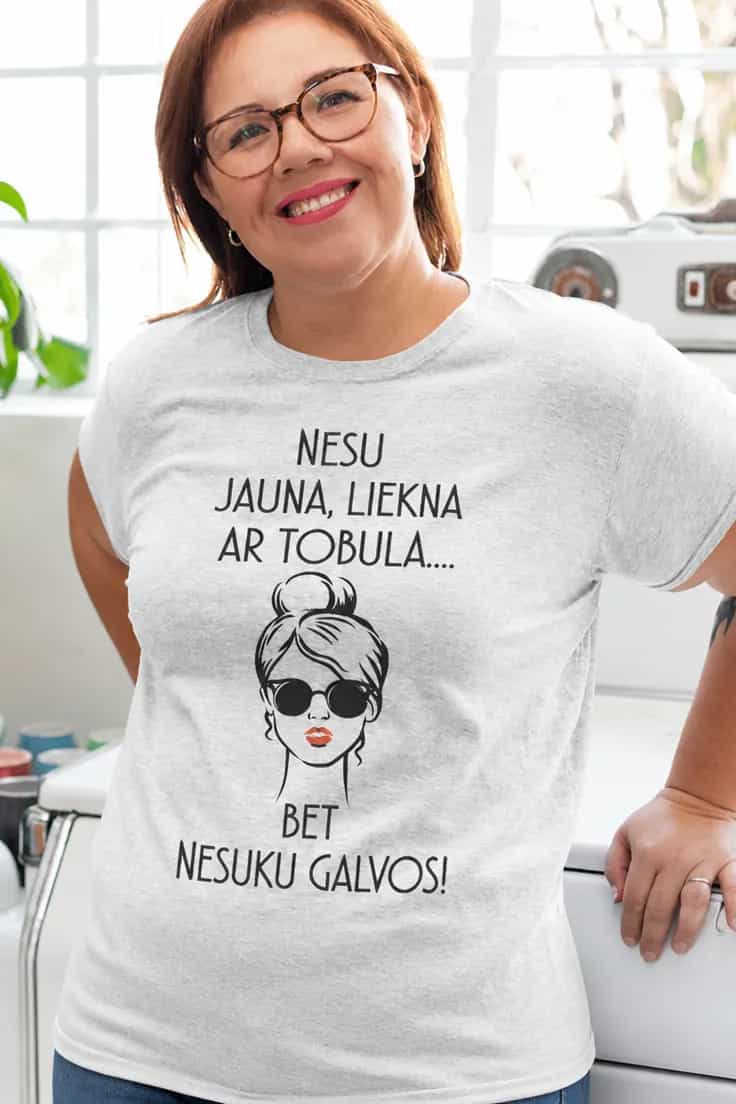 Juokingi marškinėliai Nesuku galvos – NESU JAUNA