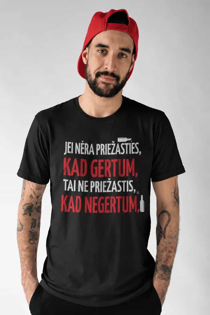 Juokingi marškinėliai Priežastis gerti – JEI NĖRA