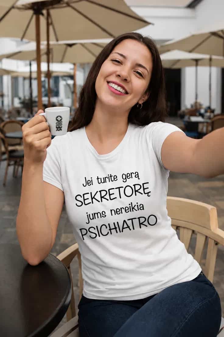 Juokingi marškinėliai Sekretorė vietoj psichiatro