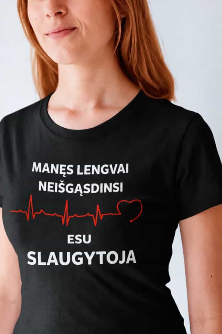 Juokingi marškinėliai slaugytojai – MANĘS LENGVAI