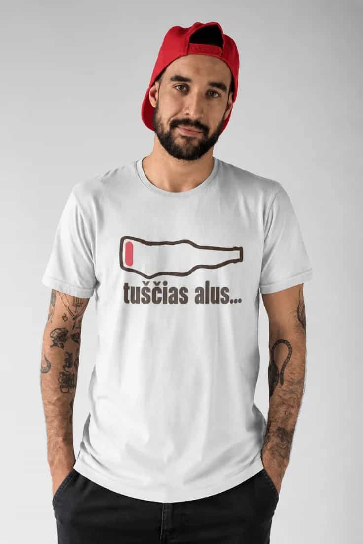 Juokingi marškinėliai Tuščias alus – tuščias alus....