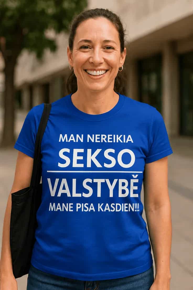 Juokingi marškinėliai Valstybė pisa kasdien