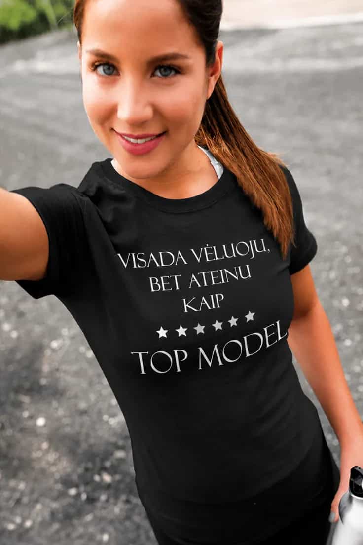 Juokingi marškinėliai Visada vėluoju – TOP MODEL