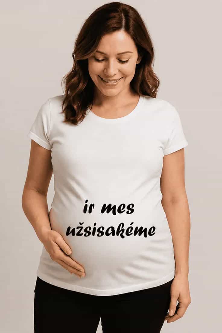 Marškinėliai nėščiajai Ir mes užsisakėme