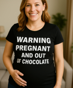 WARNING PREGNANT AND OUT OF CHOCOLATE - Marškinėliai nėščiosioms