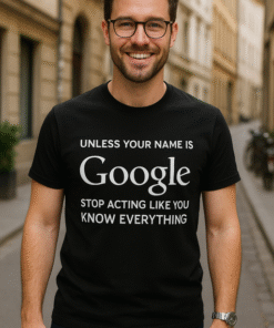 Unless your name is Google - Marškinėliai