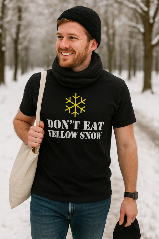 DON'T EAT YELLOW SNOW - Marškinėliai