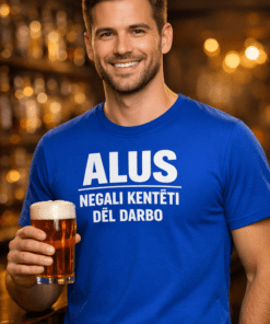 Marškinėliai su užrašu „ALUS NEGALI KENTĖTI DĖL DARBO“