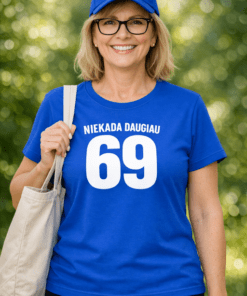 Juokingi marškinėliai „Niekada daugiau 69“
