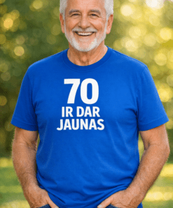 Juokingi marškinėliai „70 ir dar jaunas“