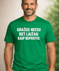 Juokingi marškinėliai „Gal ne gražuolis, bet laižau kaip beprotis“